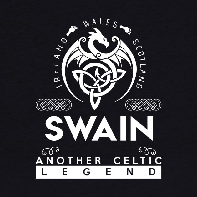 Swain Name T Shirt - Another Celtic Legend Swain Dragon Gift Item by harpermargy8920